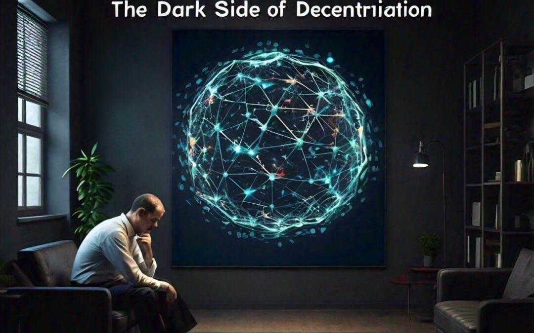 The Dark Side of Decentralization: Unpacking the Unintended Consequences of Web3’s Quest for Anonymity and Autonomy